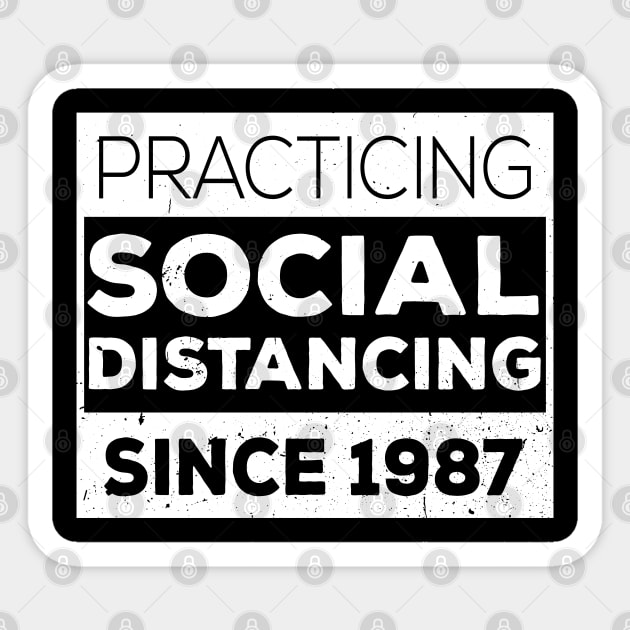 Practicing Social Distancing Since i was born Sticker by Gaming champion